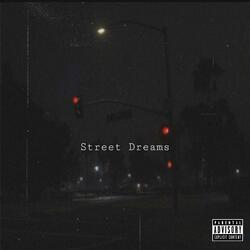 Street Dreams