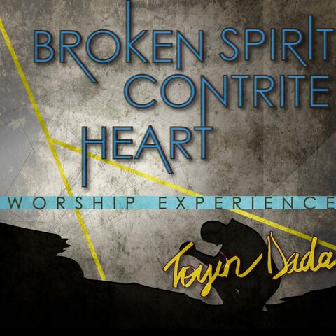 Broken Spirit, Contrite Heart