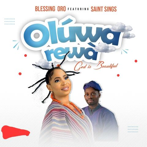 Oluwa Réwa God is Beautiful