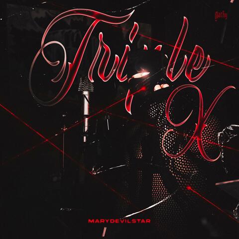 Triple X (feat. MaryDevilStar)
