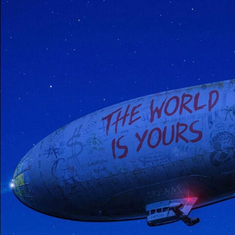 The World is yours (feat. Louietotep)