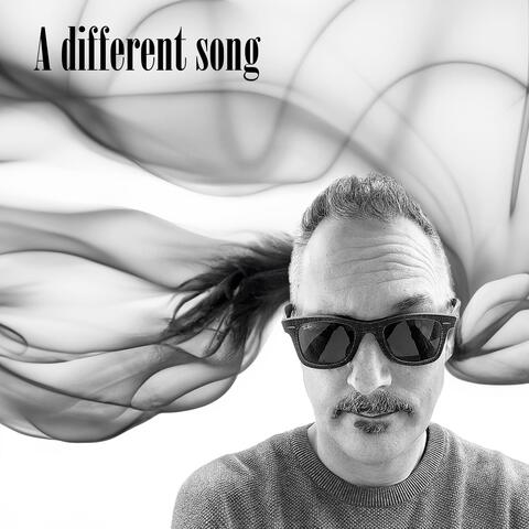 A different song