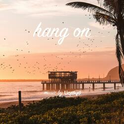 Hang On