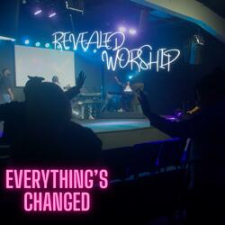 Everything's Changed (feat. Larry Westbrook, Jr.)