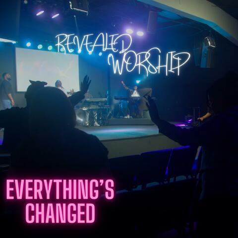 Everything's Changed (feat. Larry Westbrook, Jr.)