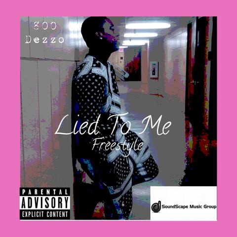 Lied To Me Freestyle (2022)