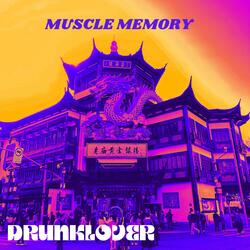 MUSCLE MEMORY