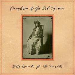 Daughter of the Oil Tycoon (feat. The Sunsettes)