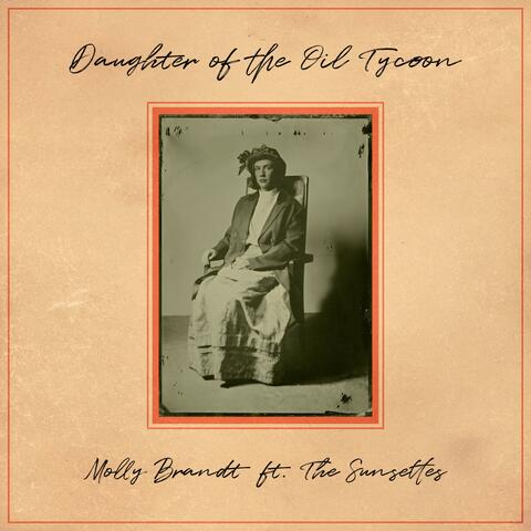 Daughter of the Oil Tycoon (feat. The Sunsettes)
