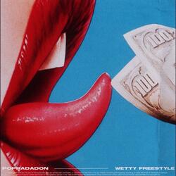 Wetty Freestyle