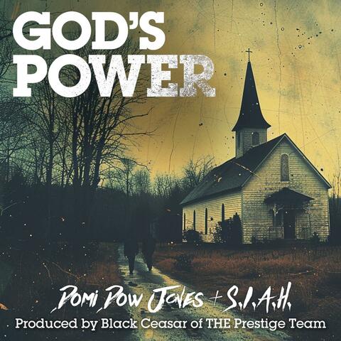 God's Power (feat. Domi Dow Jones & S.I.A.H.)