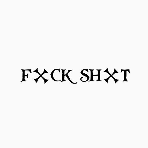FXCK SHXT (feat. Jendrix)