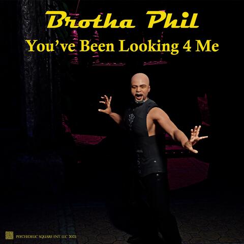 You've Been Looking 4 Me