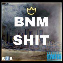 BNM SHIT