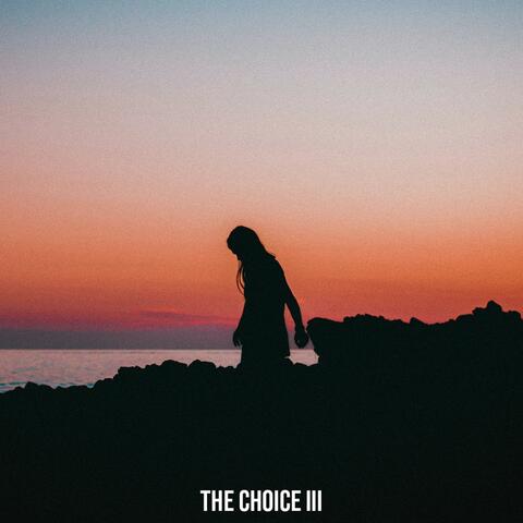 The Choice III