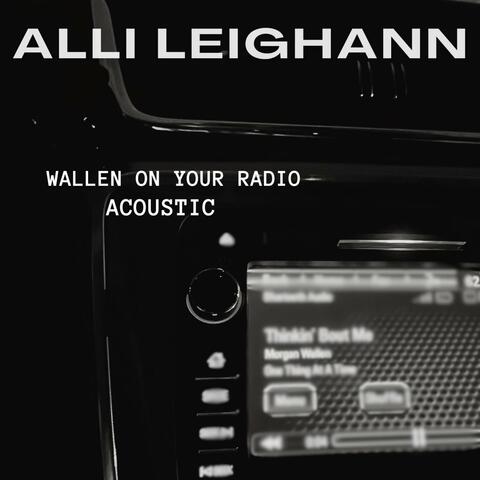 Wallen On Your Radio (Acoustic Version)