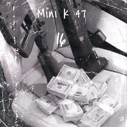 Mini k 47 (16) (feat. Mike Gad)