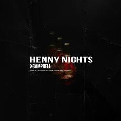 Henny Nights