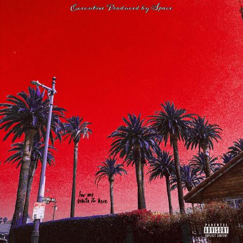 Luv Me While I'm Here (Deluxe)