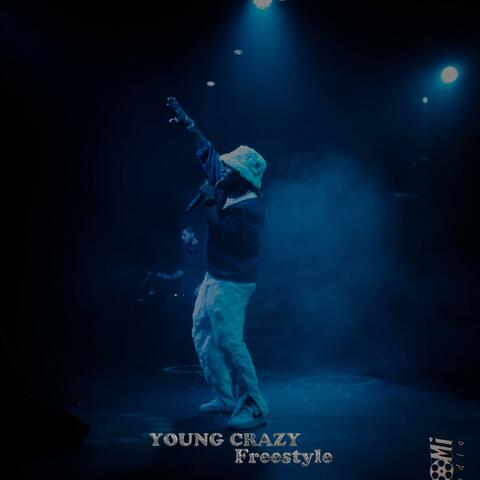 Young Crazy Freestyle