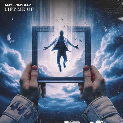 LIFT ME UP