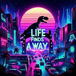 Life Finds A Way