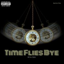 Time Flies Bye