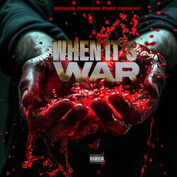 WHEN ITS WAR (feat. PARKAY)