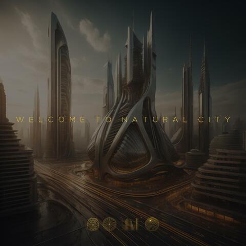 WELCOME TO NATURAL CITY