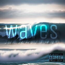Waves (feat. Pat 2x)