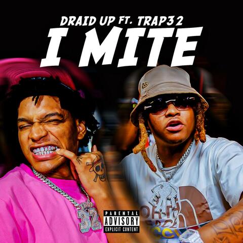 I Mite (feat. Tràp32)