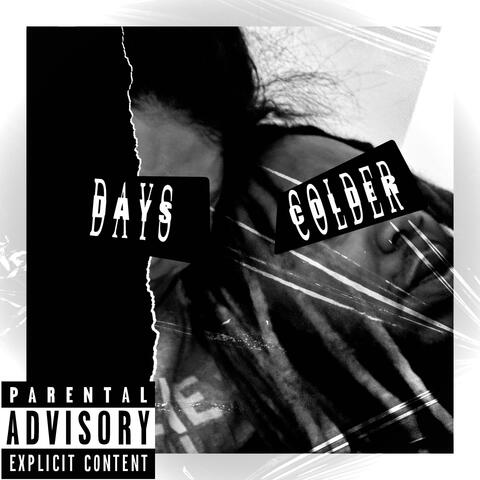 Days Colder (feat. Nae Neezy)