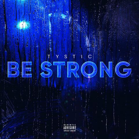 Be Strong (feat. ibneazy & Alicia Renee)