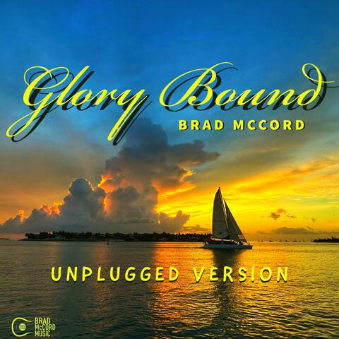 Glory Bound (Unplugged Version)
