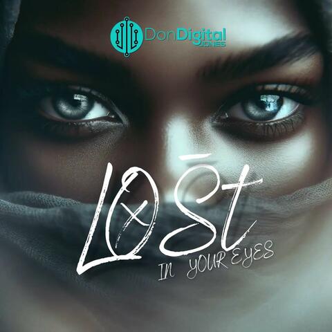 LOST IN YOUR EYES