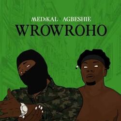 Wrowroho (feat. Medikal)
