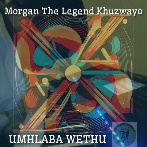 UMHLABA WETHU (MAWUBUYE)