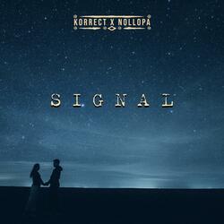 Signal (feat. Nollopa)