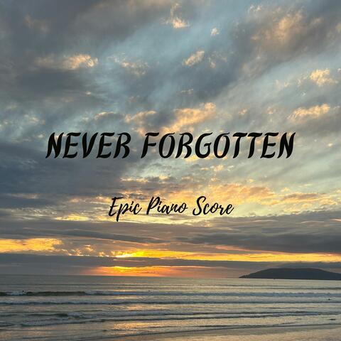 Never Forgotten