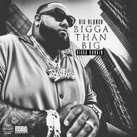 Bigga Than Big