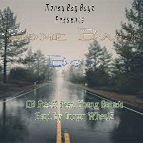 Come Back Boy (feat. Young Beeni)