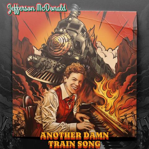 Another Damn Train Song