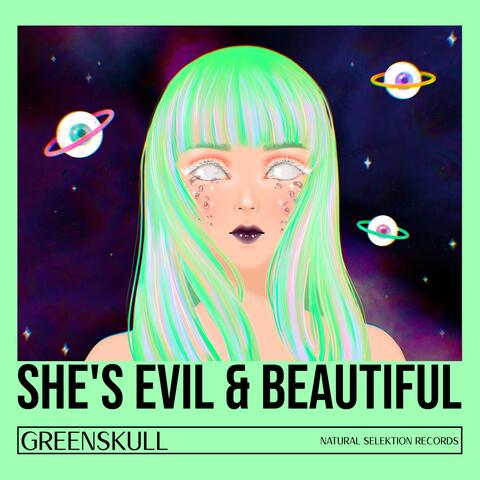 She's Evil & Beautiful