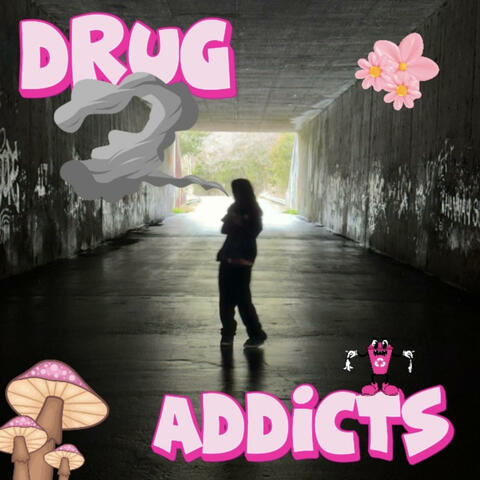 drug addicts (feat. Karma Londy)