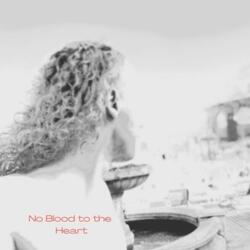 No Blood to the Heart