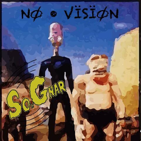 NO VISION