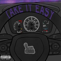Take It Easy (feat. Nick Isaiah & Sheddi Bankz)
