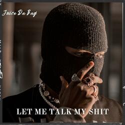 TALK MY SHIT