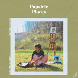 Popsicle Places