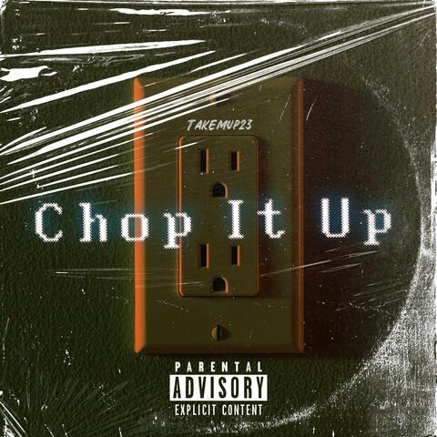 Chop It Up